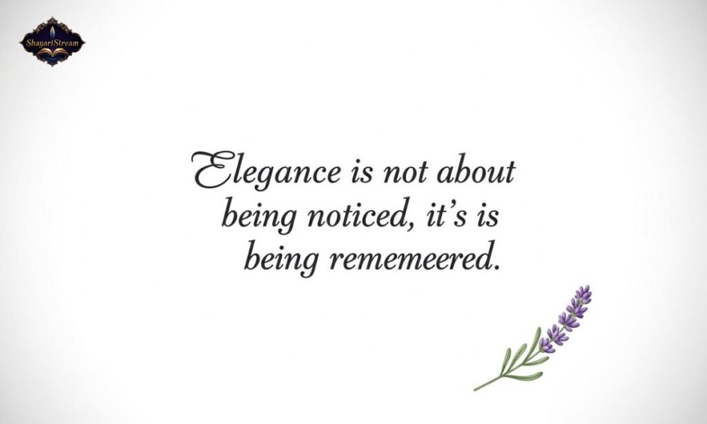 Short Classy Elegant Quotes
